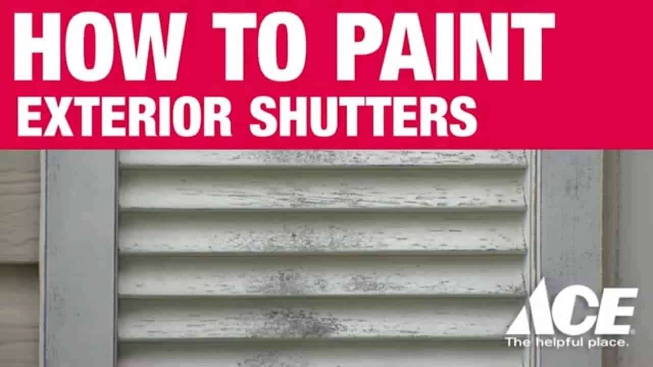 How To Paint Shutters Ace Hardware